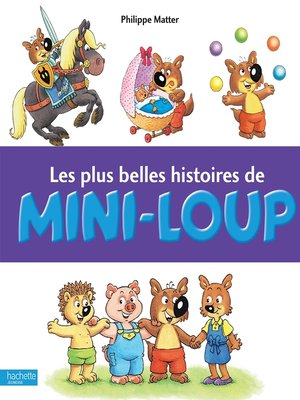cover image of Les plus belles histoires de Mini-Loup